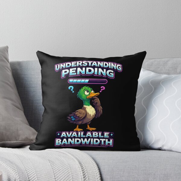 Item preview, Understanding Pending Available Bandwidth Funny Duck Design designed and sold by TeeTimeTreasure.