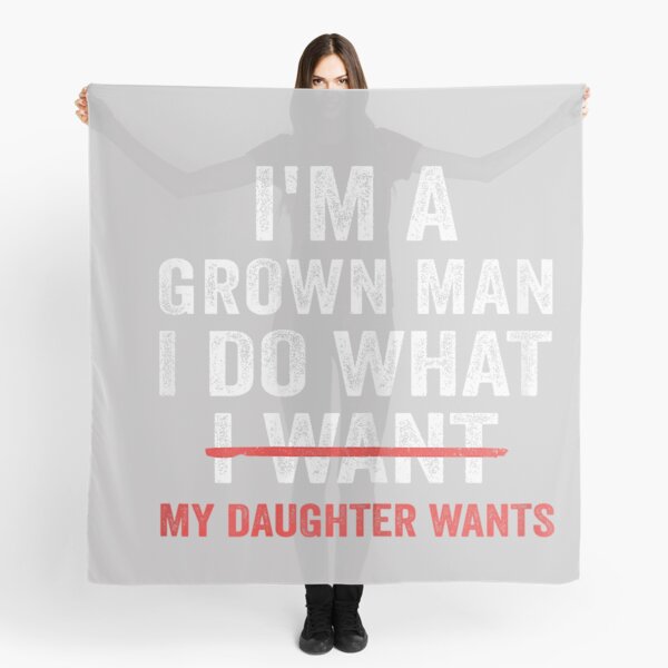Item preview, Funny Dad Father I'm A Grown Man I Do What My Daughter Wants designed and sold by MabelWells.