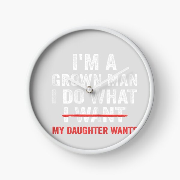Item preview, Funny Dad Father I'm A Grown Man I Do What My Daughter Wants designed and sold by MabelWells.