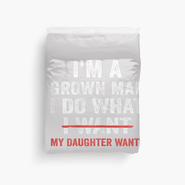 Item preview, Funny Dad Father I'm A Grown Man I Do What My Daughter Wants designed and sold by MabelWells.