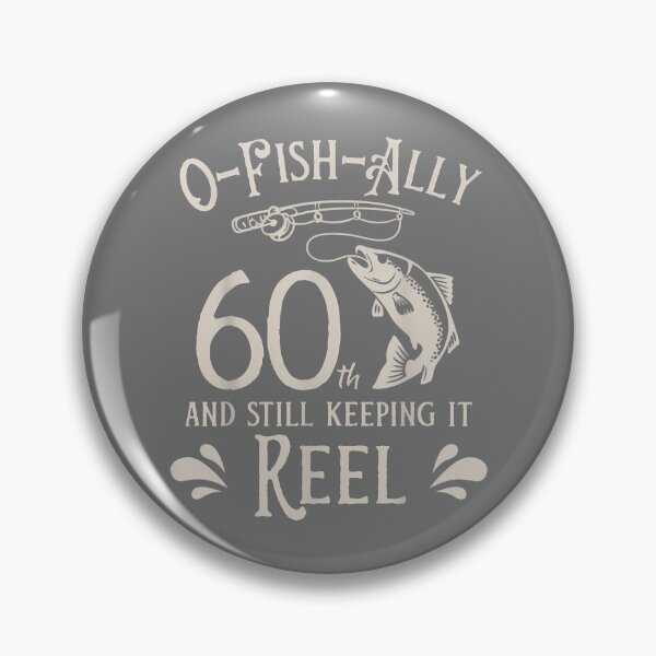 Item preview, O-Fish-Ally 60th Fishing Birthday designed and sold by KristineLi.