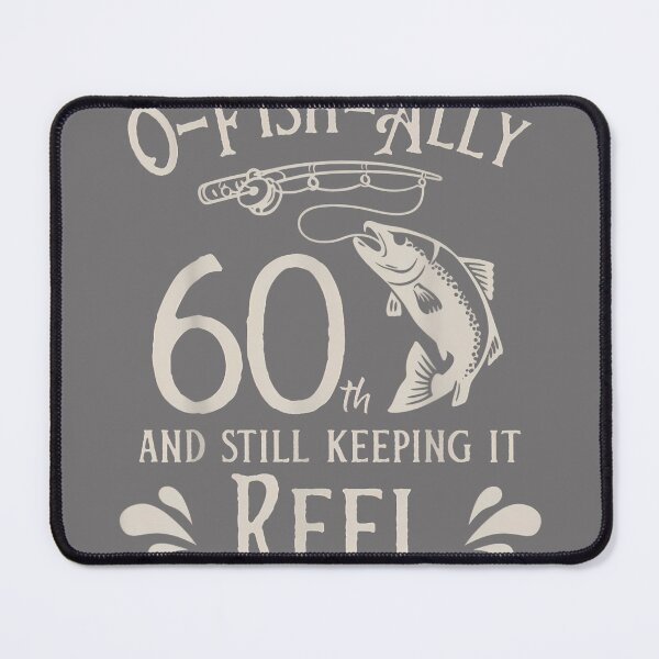 Item preview, O-Fish-Ally 60th Fishing Birthday designed and sold by KristineLi.
