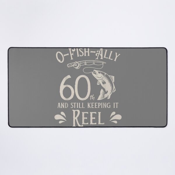 Item preview, O-Fish-Ally 60th Fishing Birthday designed and sold by KristineLi.