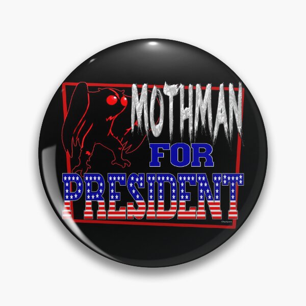 Item preview, MOTHMAN FOR PRESIDENT designed and sold by PapaSquatch.