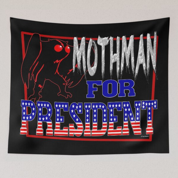 Item preview, MOTHMAN FOR PRESIDENT designed and sold by PapaSquatch.