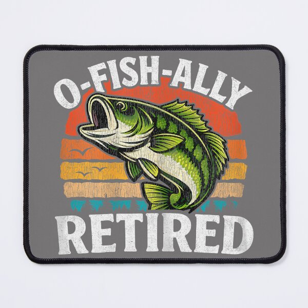 Item preview, O-Fish-Ally Retired Husband Dad Fishing Funny Retirement designed and sold by KristineLi.