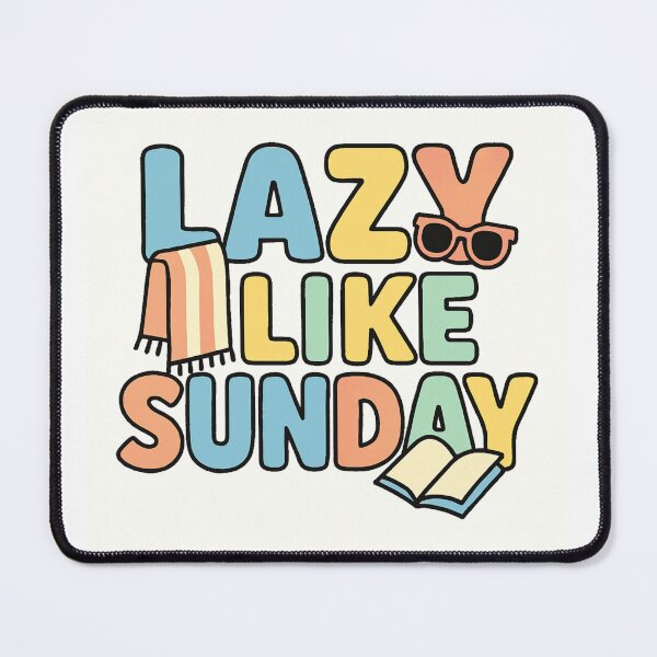 Item preview, Lazy Like Sunday designed and sold by Love Joy.