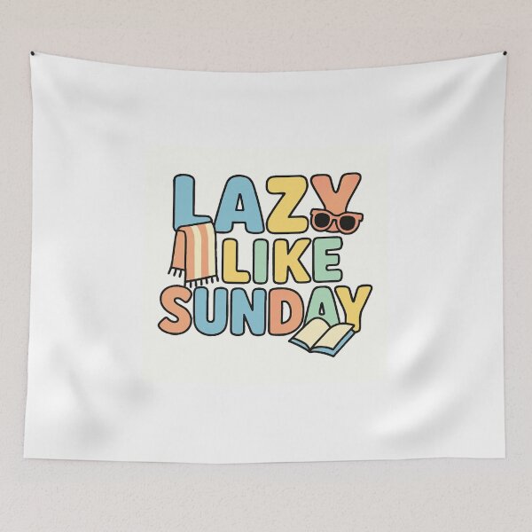 Item preview, Lazy Like Sunday designed and sold by Love Joy.