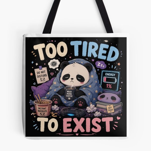 Item preview, Too Tired To Exist Panda Design designed and sold by ZovLane.