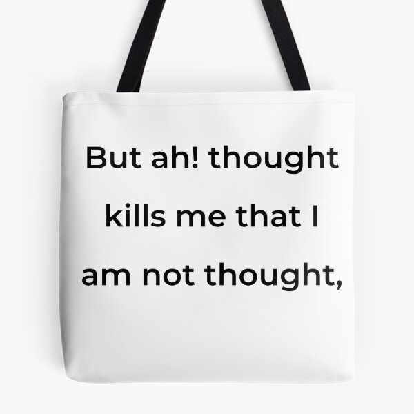 Item preview, "But ah! thought kills me that I am not thought," - print black designed and sold by ariksworld.