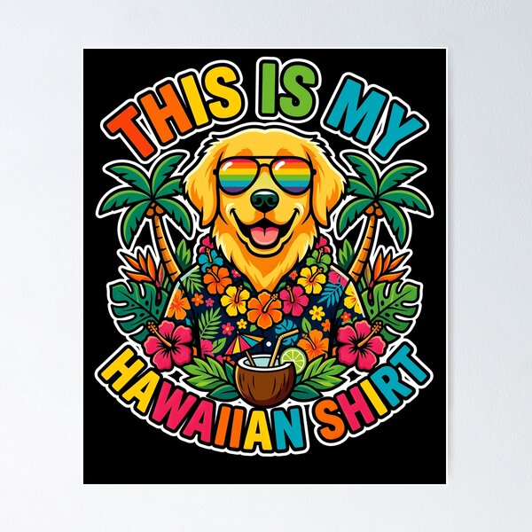Item preview, This is My Hawaiian Funny Golden Retriever Dog Summer designed and sold by Littermin.
