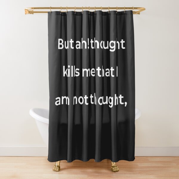 Item preview, "But ah! thought kills me that I am not thought," - print white designed and sold by ariksworld.