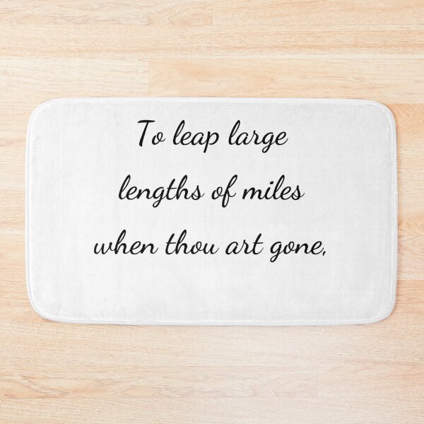 Item preview, "To leap large lengths of miles when thou art gone," - handwriting black designed and sold by ariksworld.