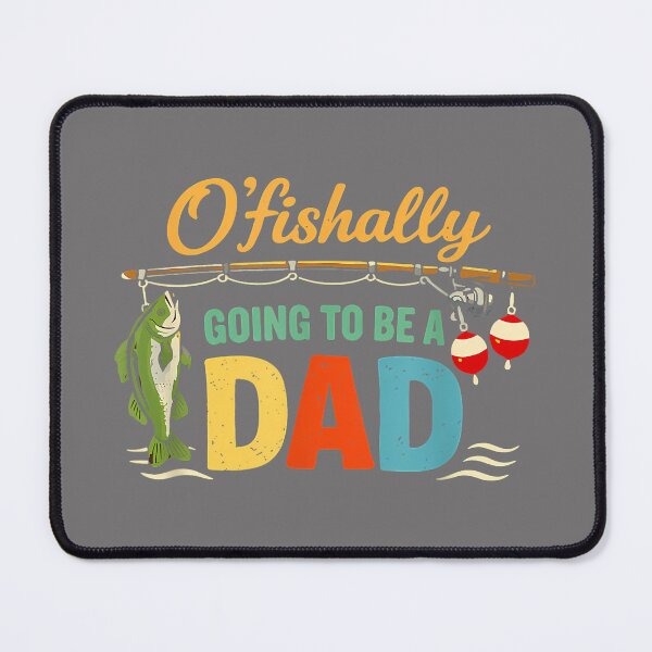 Item preview, O’Fishally Going to Be A Dad Funny Fishing Announcement designed and sold by KristineLi.