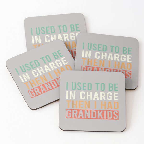 Item preview, I Used to Be in Charge Then I Had Grandkids designed and sold by mjohnson9.