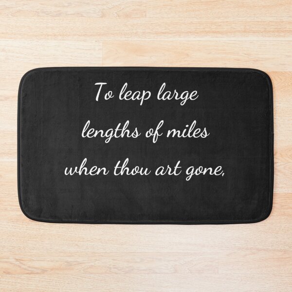 Item preview, "To leap large lengths of miles when thou art gone," - handwriting white designed and sold by ariksworld.