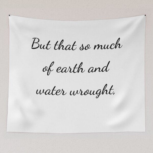 Item preview, "But that so much of earth and water wrought," - handwriting black designed and sold by ariksworld.