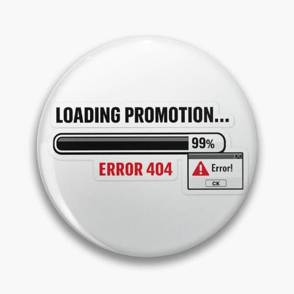 Item preview, Loading Promotion Error 404 Funny Office Humor Sticker designed and sold by Crybyte Studio.