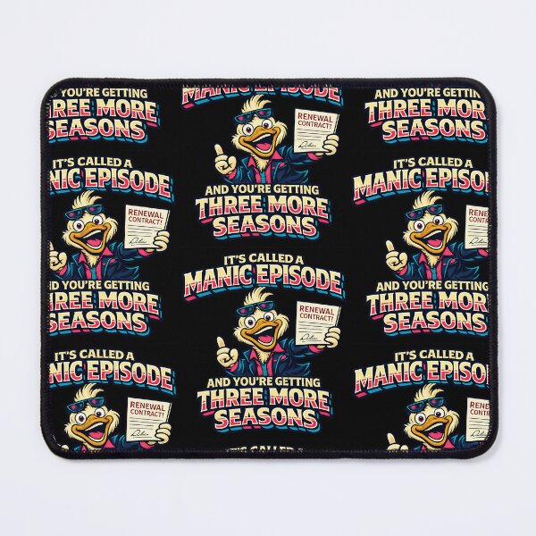 Item preview, Its Called A Manic Episode Funny Duck Design designed and sold by TeeTimeTreasure.