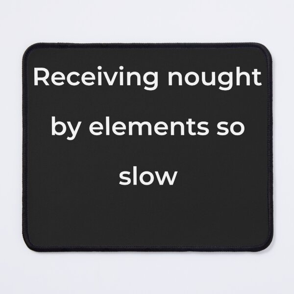 Item preview, "Receiving nought by elements so slow" - print white designed and sold by ariksworld.