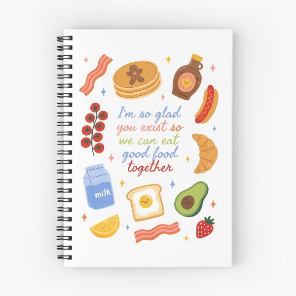 Item preview, I'm So Glad You Exist So We Can Eat Good Food Together | Cute Food Friends Kawaii Breakfast Illustration designed and sold by Snifferius.