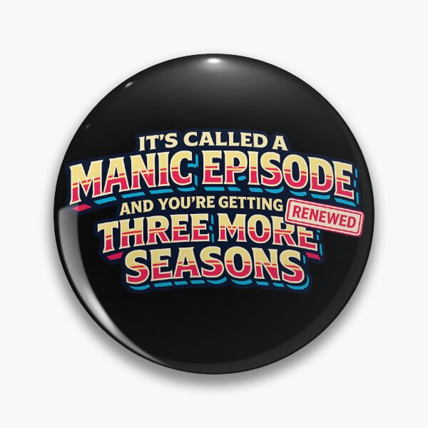 Item preview, Its Called A Manic Episode Funny Chaotic Quote designed and sold by TeeTimeTreasure.