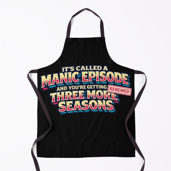 Item preview, Its Called A Manic Episode Funny Chaotic Quote designed and sold by TeeTimeTreasure.