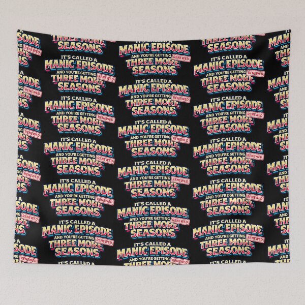 Item preview, Its Called A Manic Episode Funny Chaotic Quote designed and sold by TeeTimeTreasure.