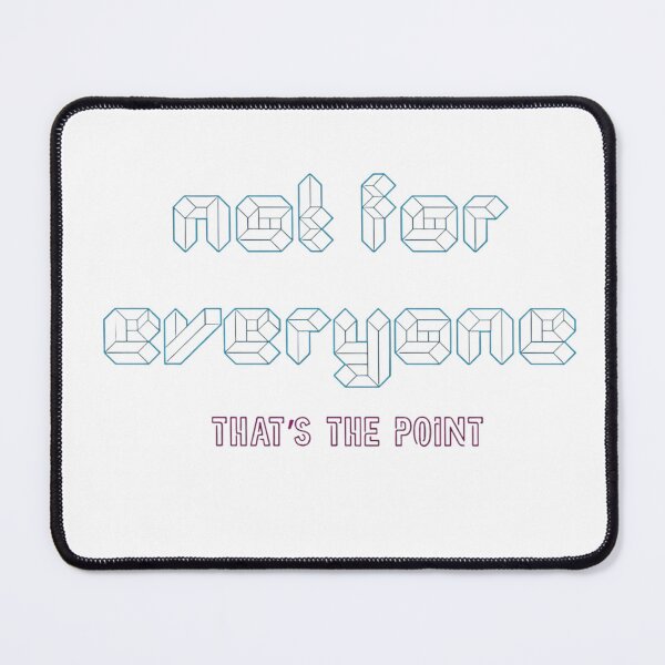 Item preview, Not For Everyone designed and sold by HouseOfMitos.