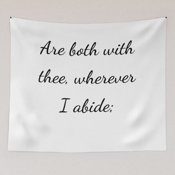 Item preview, "Are both with thee, wherever I abide;" - handwriting black designed and sold by ariksworld.