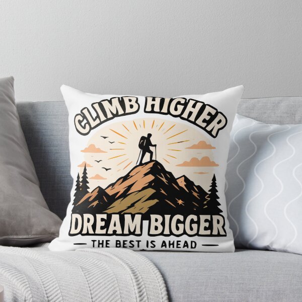 Item preview, Climb Higher Dream Bigger | Motivational Mountain Success Design designed and sold by FAFshop.