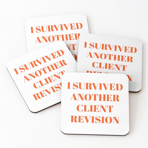 Item preview, I Survived Another Client Revision designed and sold by krstyd.