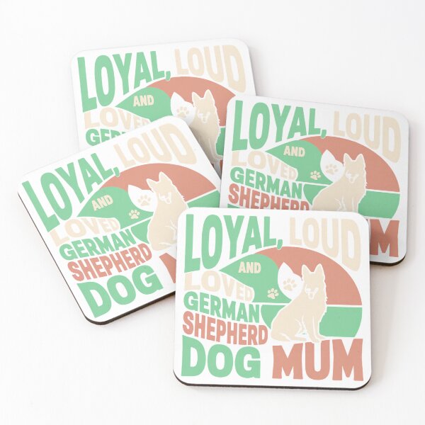 Item preview, Loyal, Loud and Loved German Shepherd Dog Mum Shirt designed and sold by tshirtpipeline.
