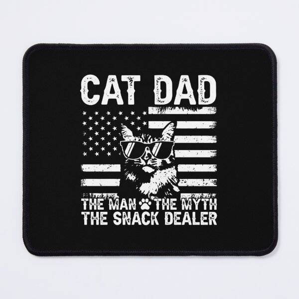 Item preview, Cat Dad The Man The Myth The Snack Dealer designed and sold by GiaoCalonas.