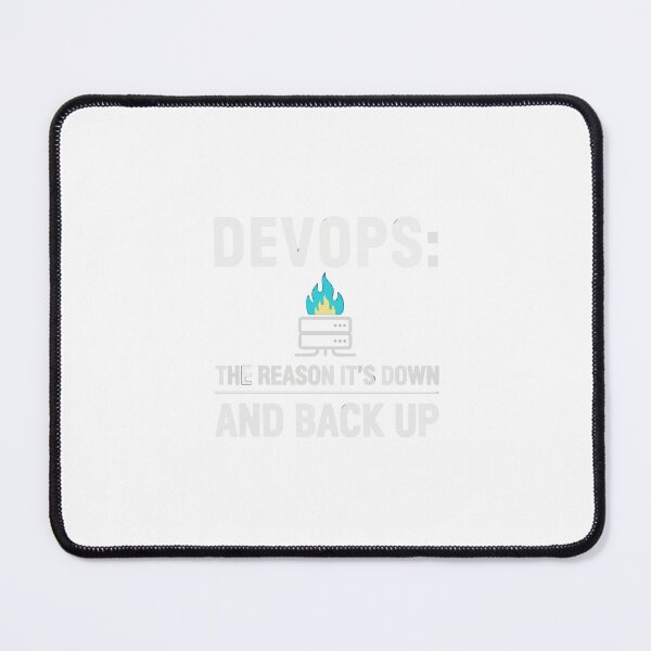 Item preview, DevOps The Reason It's Down And Back Up designed and sold by Bianca Oltean.