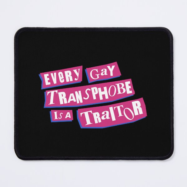 Item preview, Every gay transphobe is a traitor designed and sold by lazarusheart.