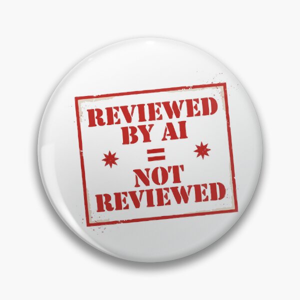 Item preview, Reviewed By AI Equals Not Reviewed Tech Humor designed and sold by Bianca Oltean.
