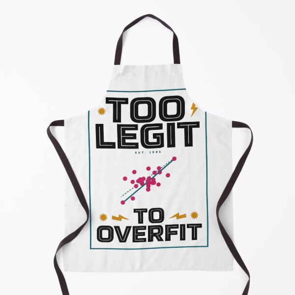 Item preview, Too Legit To Overfit Data Science Humor designed and sold by Bianca Oltean.
