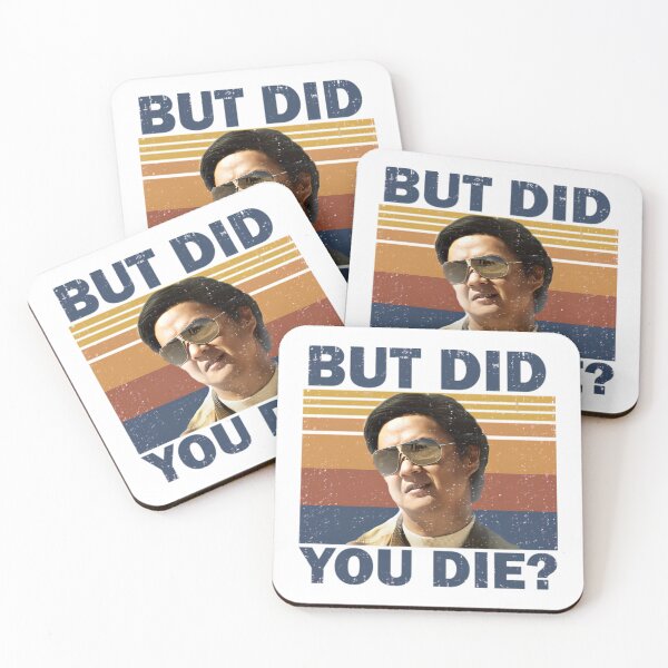 Item preview, But Did You Die designed and sold by AlphaResonance.