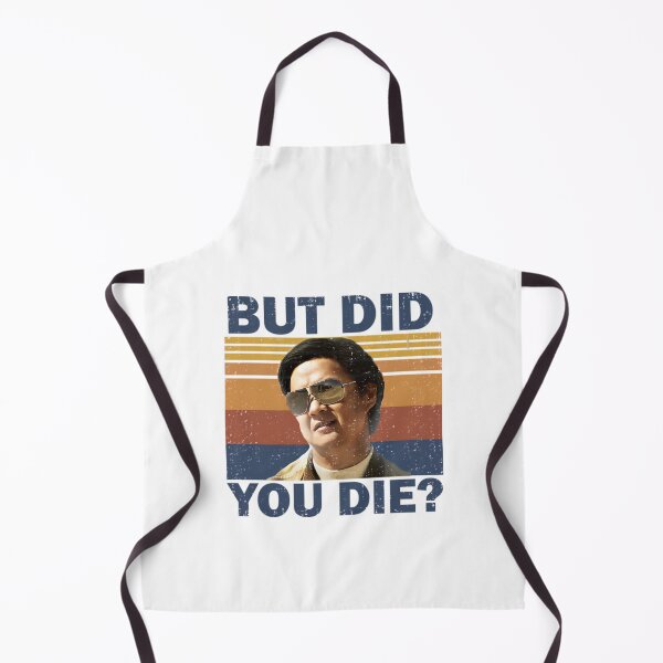 Item preview, But Did You Die designed and sold by AlphaResonance.