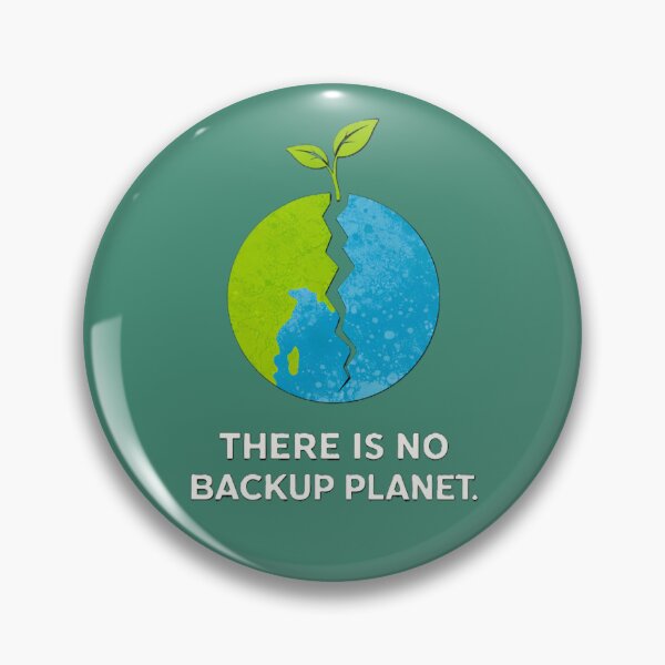 Item preview, There Is No Backup Planet – Save Earth Climate Change Environmental Design designed and sold by OrbitOfMind.