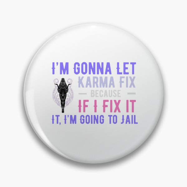 Item preview, I'm Gonna Let Karma Fix It Funny Boho Sarcastic Quote Design designed and sold by luckyhue.