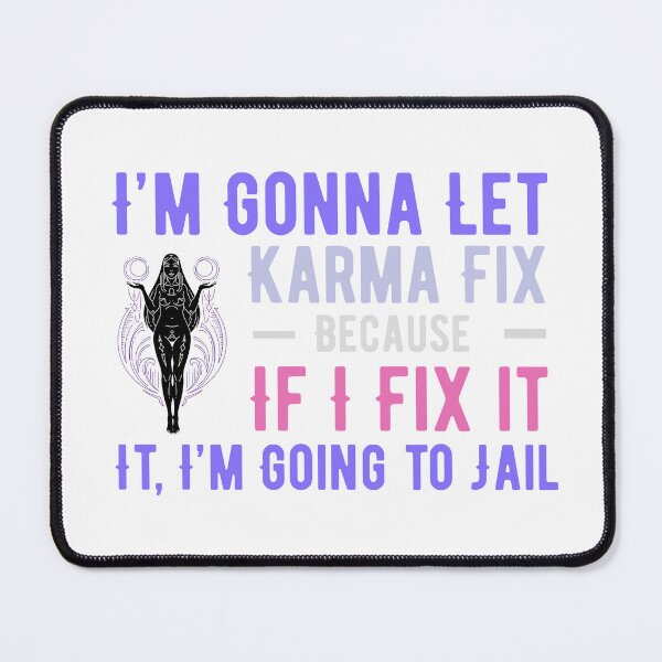 Item preview, I'm Gonna Let Karma Fix It Funny Boho Sarcastic Quote Design designed and sold by luckyhue.