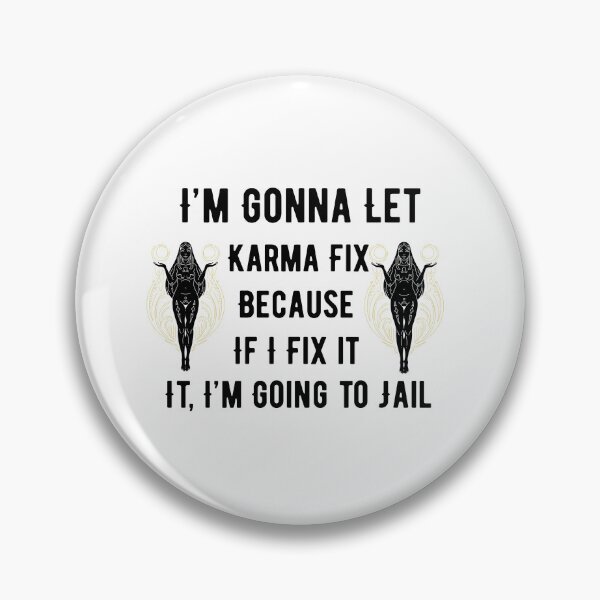 Item preview, I'm Gonna Let Karma Fix It Funny Boho Sarcastic Quote Design designed and sold by luckyhue.