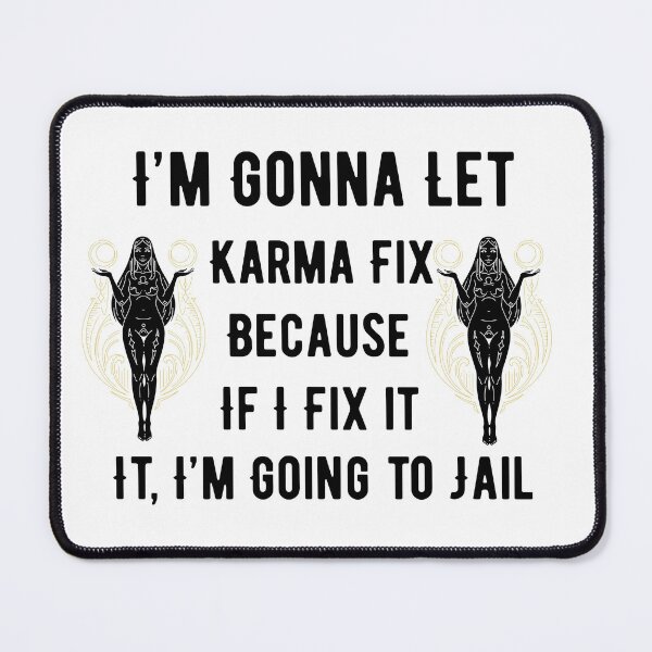 Item preview, I'm Gonna Let Karma Fix It Funny Boho Sarcastic Quote Design designed and sold by luckyhue.