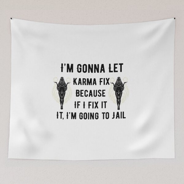 Item preview, I'm Gonna Let Karma Fix It Funny Boho Sarcastic Quote Design designed and sold by luckyhue.