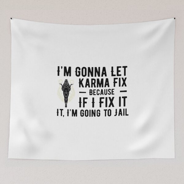 Item preview, I'm Gonna Let Karma Fix It Funny Boho Sarcastic Quote Design designed and sold by luckyhue.