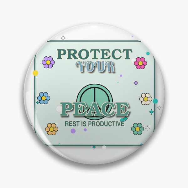 Item preview, Protect Your Peace designed and sold by Aether-Pixels.