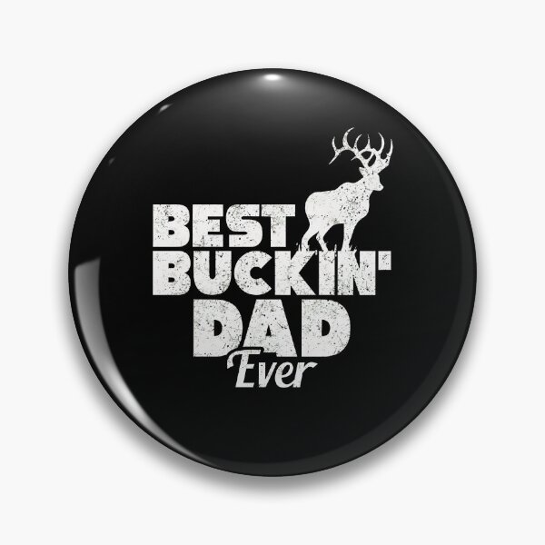 Item preview, Funny Best Buckin' Dad Ever Hunting Deer Buck Hunter designed and sold by GiaoCalonas.