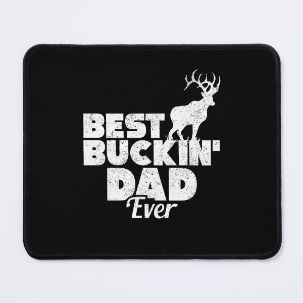 Item preview, Funny Best Buckin' Dad Ever Hunting Deer Buck Hunter designed and sold by GiaoCalonas.